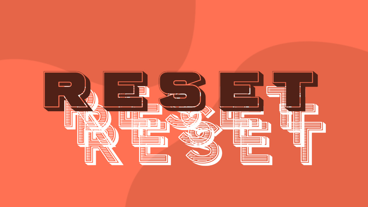 Reset (part 2)