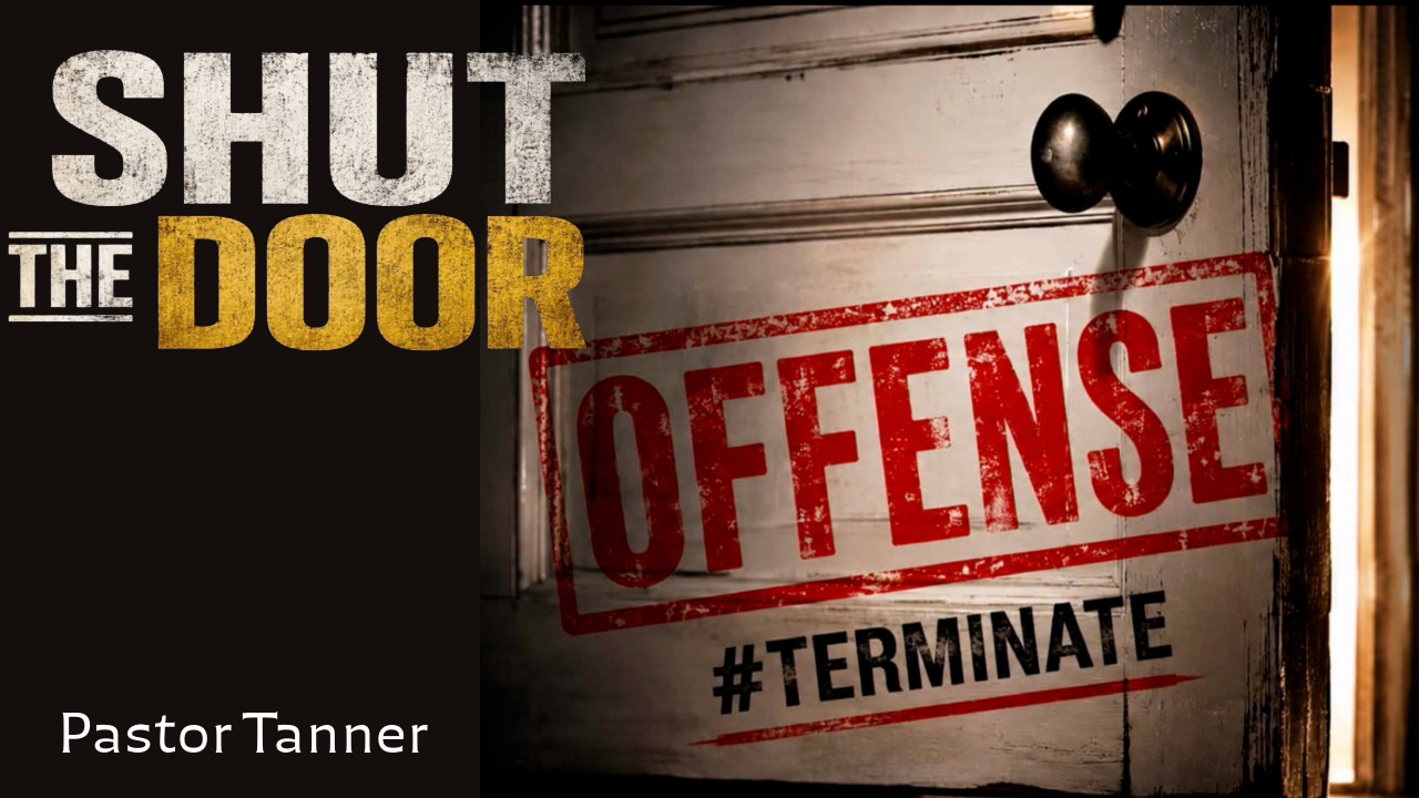 Shut the DOOR (Tanner Brown)